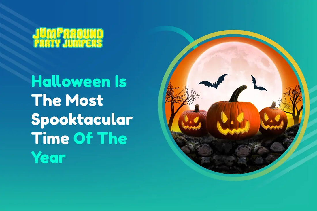 Halloween is the most Spooktacular time of the year