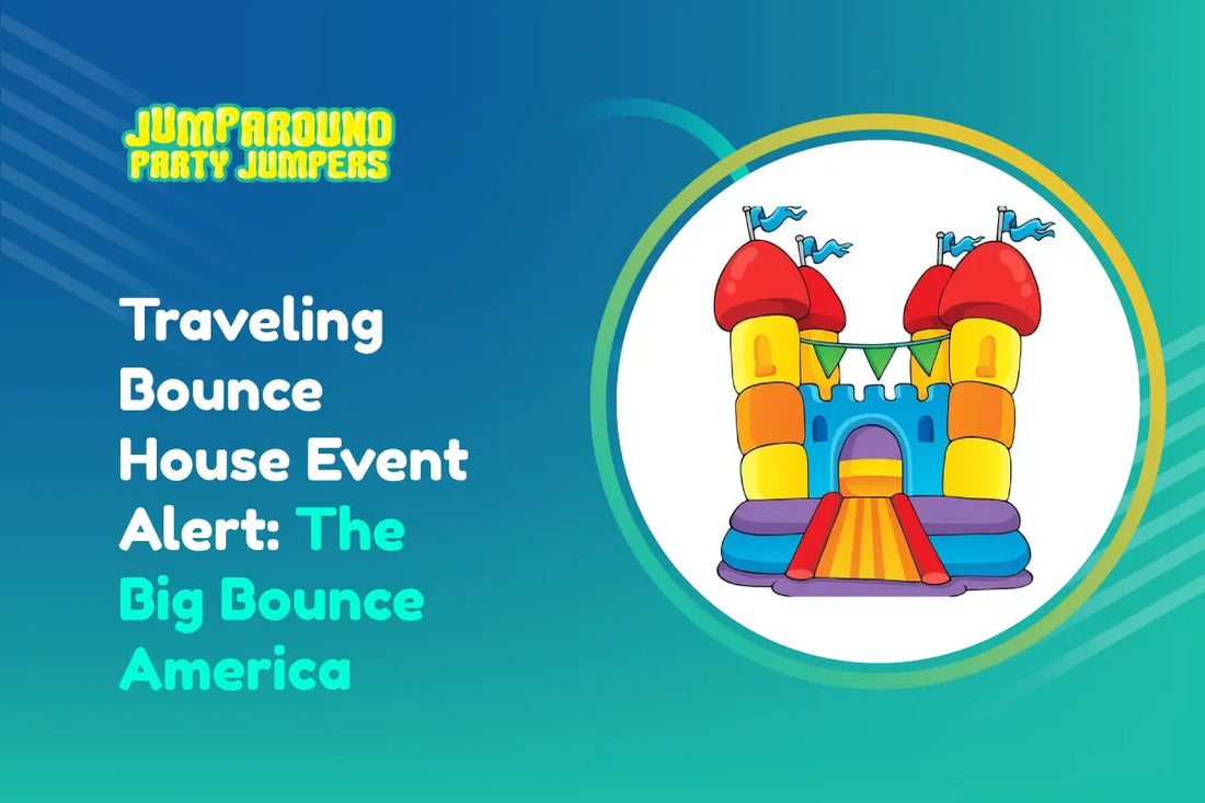 Traveling Bounce House Event Alert: The Big Bounce America