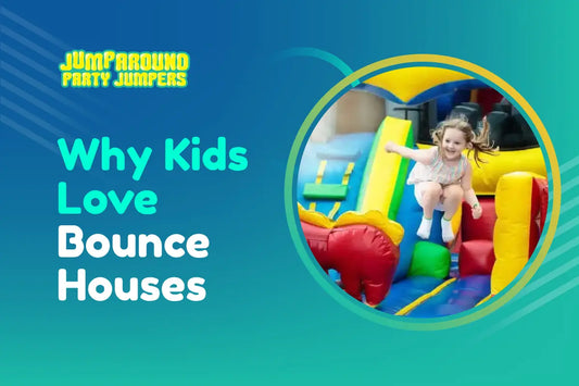Why Kids Love Bounce Houses