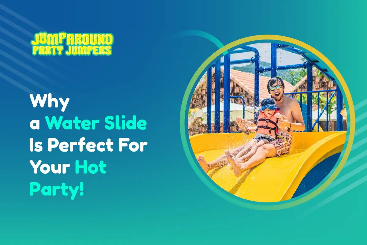 Why a Water Slide Is Perfect For Your Hot Party!