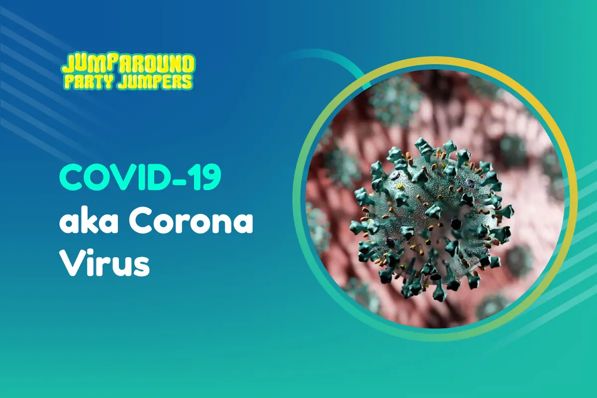 COVID-19 aka Corona Virus