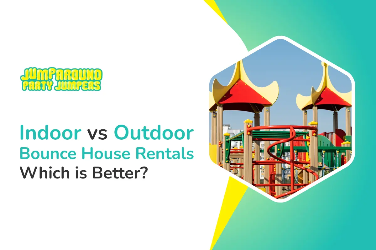 Indoor vs Outdoor Bounce House Rental