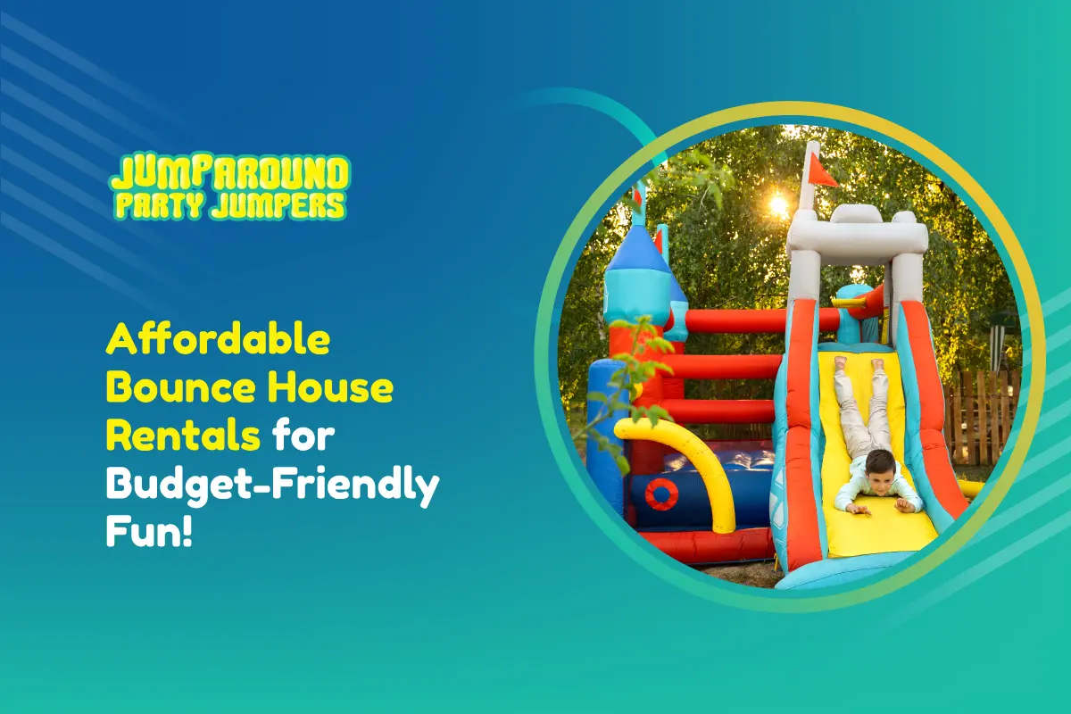 Affordable Bounce House Rentals For Budget-Friendly Fun!